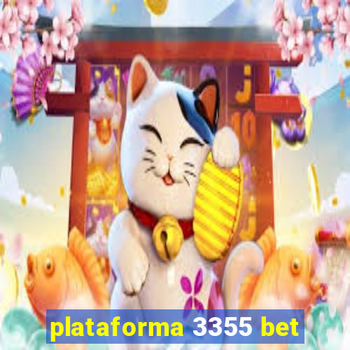 plataforma 3355 bet